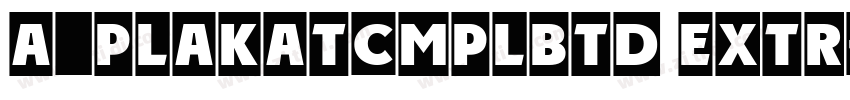 a_PlakatCmplBtd Extr字体转换